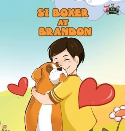 Si Boxer at Brandon: Boxer and Brandon (Tagalog Edition)