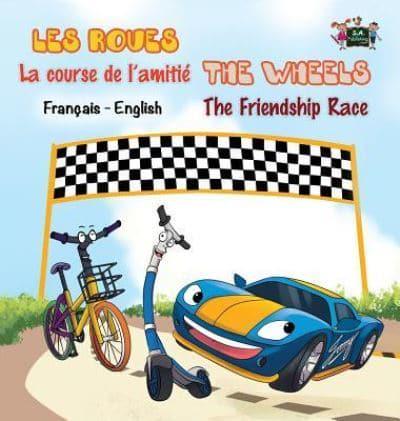 La course de l'amitié - The Friendship Race: French English Bilingual Edition