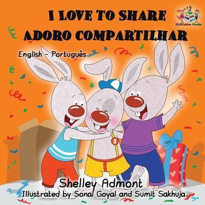 I Love to Share: English Portuguese Bilingual Children's Book