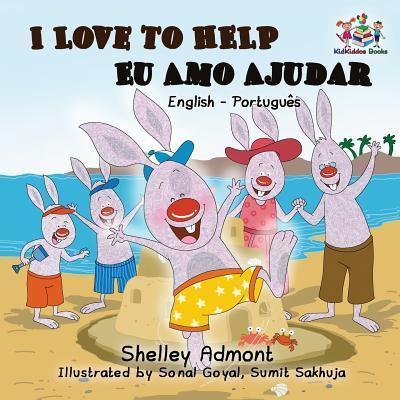 I Love to Help - Eu Amo Ajudar (Bilingual Portuguese Book): English Portuguese Children's book