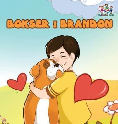 Boxer and Brandon (Polish Kids book): Polish Language Children's Story