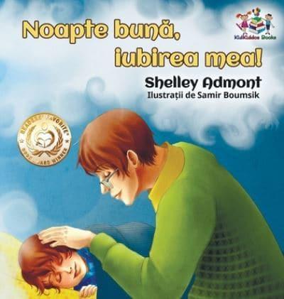 Goodnight, My Love! (Romanian Book for Kids): Romanian Children's Book