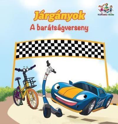 The Wheels The Friendship Race (Hungarian Children's Book): Hungarian Book for Kids