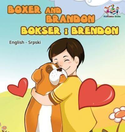 Boxer and Brandon (English Serbian children's book): Serbian Kids Book