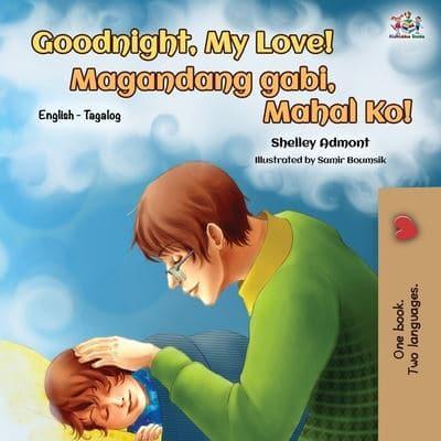 Goodnight, My Love!  Magandang gabi, Mahal Ko! : English Tagalog