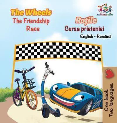 The Wheels The Friendship Race (English Romanian Book for Kids): Bilingual Romanian Children's Book