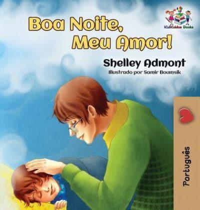 Goodnight, My Love! (Brazilian Portuguese Children's Book): Portuguese book for kids