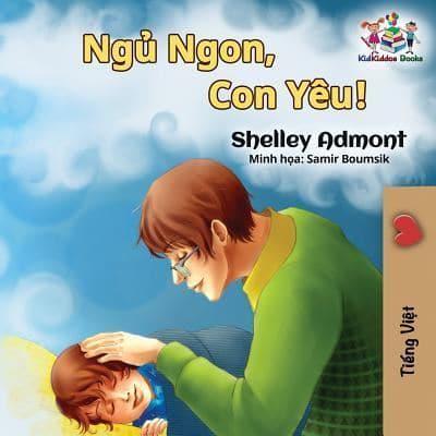 Goodnight, My Love! (Vietnamese language book for kids): Vietnamese children's book