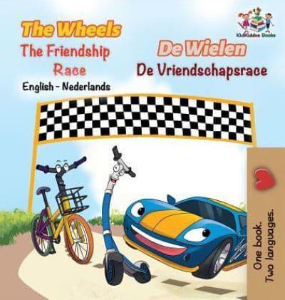 The Wheels The Friendship Race: English Dutch Bilingual