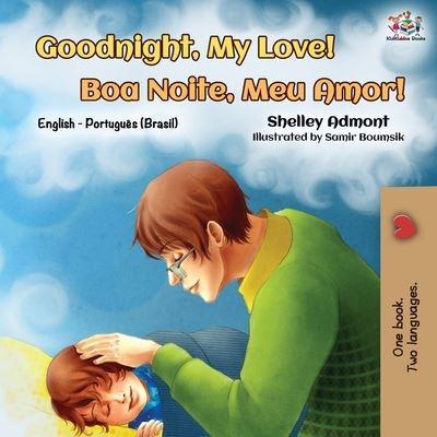 Goodnight, My Love! (English Portuguese Bilingual Book): English Brazilian Portuguese