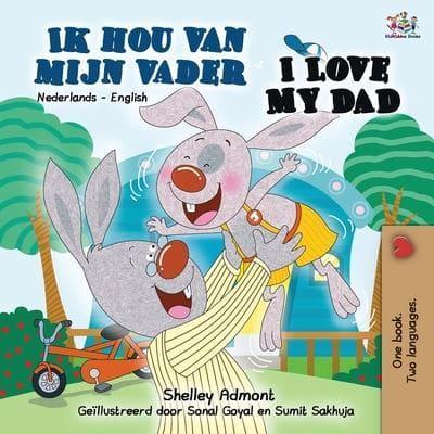 I Love My Dad (Dutch English Bilingual Book)