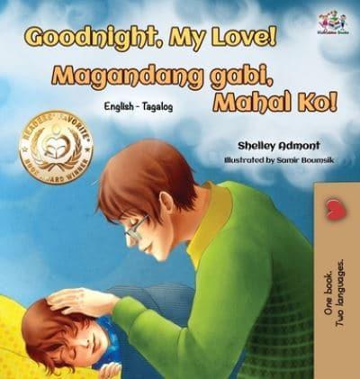 Goodnight, My Love! (English Tagalog Bilingual Book)