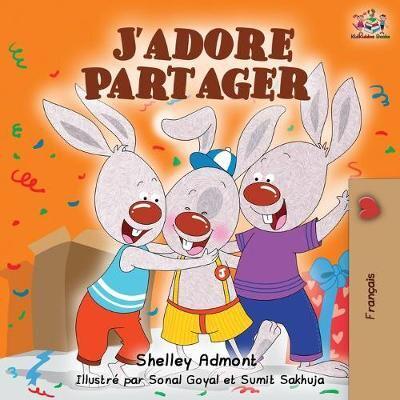 J'adore Partager: I Love to Share - French edition