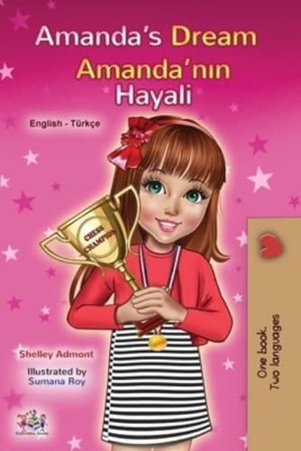 Amanda's Dream (English Turkish Bilingual Book for Kids)