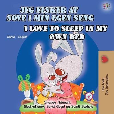 I Love to Sleep in My Own Bed (Danish English Bilingual Children's Book)