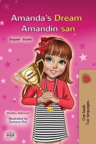 Amanda's Dream (English Serbian Bilingual Book for Kids  - Latin Alphabet): Serbian - Latin Alphabet