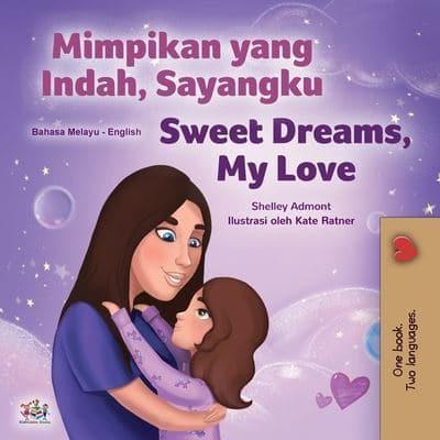 Sweet Dreams, My Love (Malay English Bilingual Children's Book)