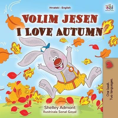 I Love Autumn (Croatian English Bilingual Book for Kids)