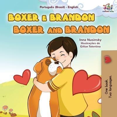 Boxer and Brandon  (Portuguese English Bilingual Book for Kids-Brazilian)