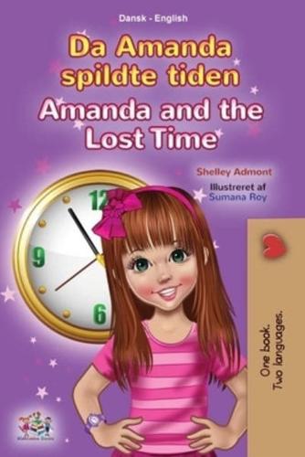 Amanda and the Lost Time (Danish English Bilingual Book for Kids)