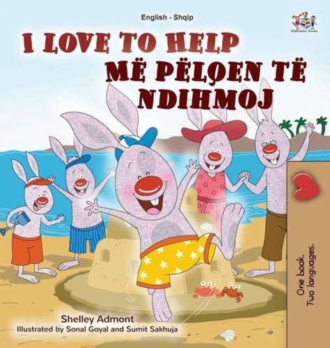 I Love to Help (English Albanian Bilingual Book for Kids)
