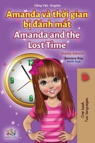 Amanda and the Lost Time (Vietnamese English Bilingual Children's Book)