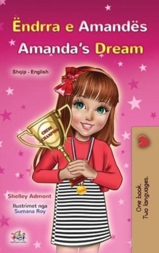 Amanda's Dream (Albanian English Bilingual Book for Kids)