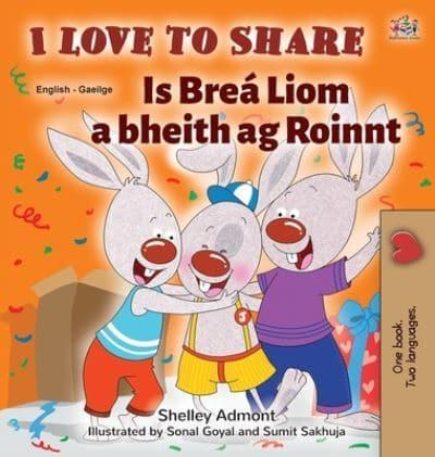 I Love to Share (English Irish Bilingual children's book)