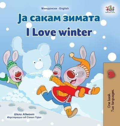 I Love Winter (Macedonian English Bilingual Children's Book)