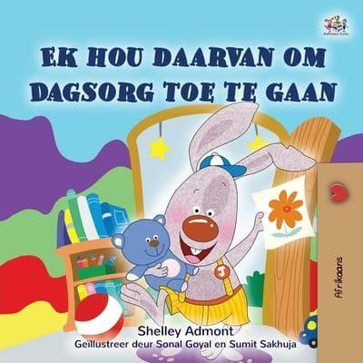 I Love to Go to Daycare (Afrikaans Children's Book)