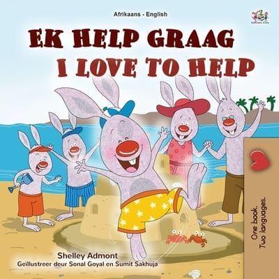 I Love to Help (Afrikaans English Bilingual Book for Kids)