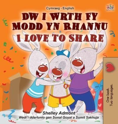 I Love to Share (Welsh English Bilingual Children's Book)