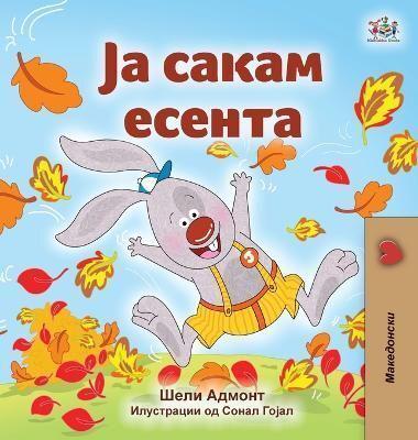I Love Autumn (Macedonian Book for Kids)