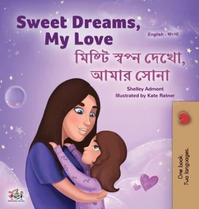 Sweet Dreams, My Love (English Bengali Bilingual Book for Kids)