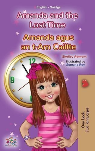 Amanda and the Lost Time (English Irish Bilingual Book for Children)