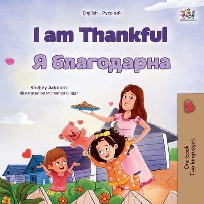 I Am Thankful (English Russian Bilingual Children's Book)