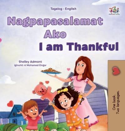 I Am Thankful (Tagalog English Bilingual Children's Book)