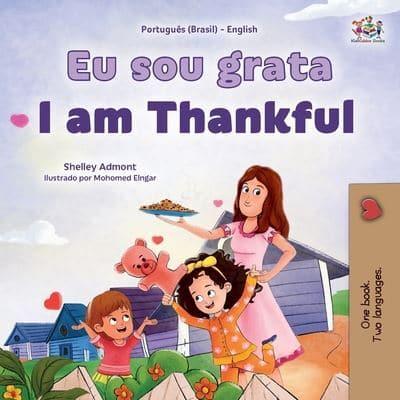 I Am Thankful (Portuguese Brazilian English Bilingual Children's Book)