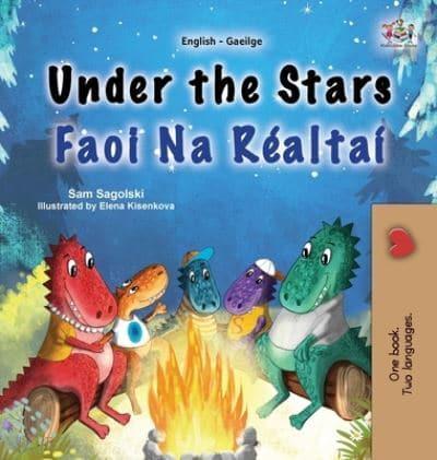 Under the Stars (English Irish Bilingual Kids Book)