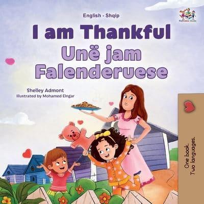 I Am Thankful (English Albanian Bilingual Children's Book)