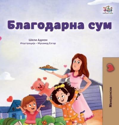 I Am Thankful (Macedonian Book for Children)