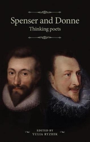 Spenser and Donne: Thinking Poets