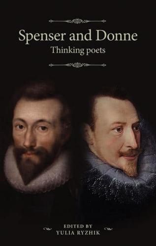 Spenser and Donne: Thinking poets