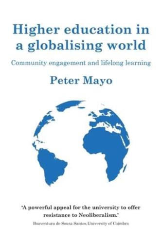 Higher education in a globalising world: Community engagement and lifelong learning