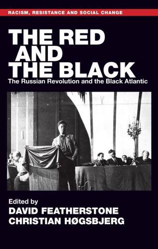 The Red and the Black: The Russian Revolution and the Black Atlantic