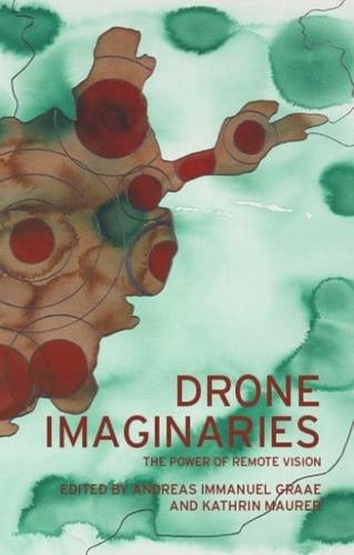Drone imaginaries: The power of remote vision