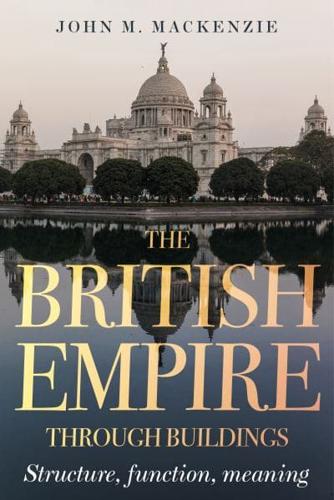 The British Empire Through Buildings