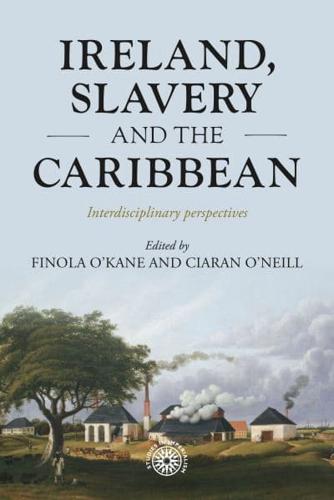 Ireland, Slavery and the Caribbean