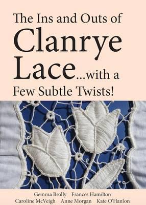 The Ins and Outs of Glanrye Lace - With a Few Subtle Twists
