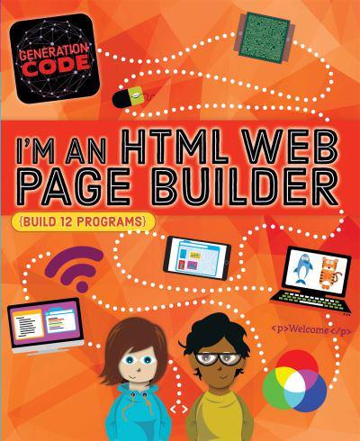 I'm an HTML Web Page Builder